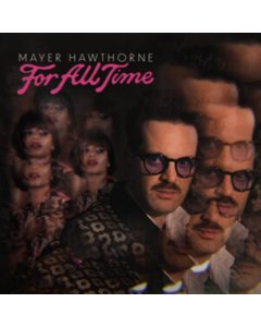 MAYER HAWTHORNE - FOR ALL TIME