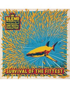 BLEND MISHKIN / ROOTS EVOLUTION - SURVIVAL OF THE FITTEST