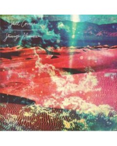 STILL CORNERS - STRANGE PLEASURES (10 YEAR ANNIVERSARY RE-ISSUE) (TRANSPARENT GREEN VINYL) (I)