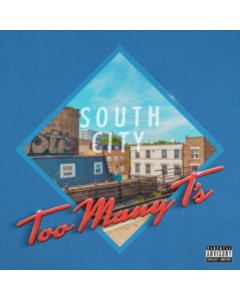 TOO MANY T'S - SOUTH CITY