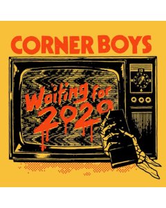 CORNER BOYS - WAITING FOR 2020