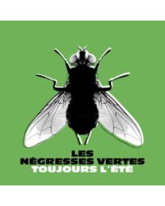 LES NEGRESSES VERTES - TOUJOURS L'ETE (BEST OF)