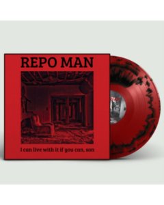 REPO MAN - I CAN LIVE WITH IT IF YOU CAN, SON (RED & BLACK COLOURED VINYL)