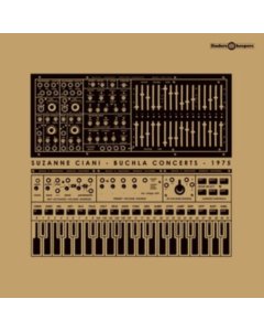 CIANI,SUZANNE - BUCHLA CONCERTS 1975 (2024 VERSION)