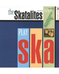 SKATALITES - PLAY SKA