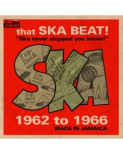 VARIOUS ARTISTS - THAT SKA BEAT: MADE IN JAMAICA 1962-1966