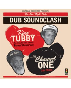 KING TUBBY VS CHANNEL ONE - DUB SOUNDCLASH