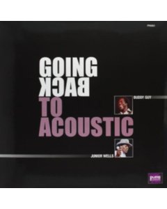 GUY,BUDDY & WELLS,JUNIOR - GOING BACK TO ACOUSTIC (180G)