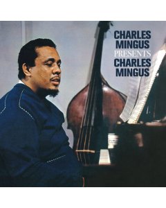 MINGUS,CHARLES - CHARLES MINGUS PRESENTS CHARLES MINGUS