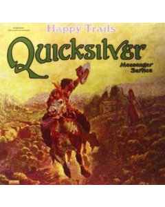 QUICKSILVER MESSENGER SERVICE - HAPPY TRAILS