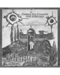 CREATIVE ARTS ENSEMBLE - ONE STEP OUT