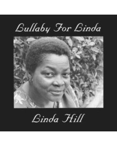 HILL,LINDA - LULLABY FOR LINDA