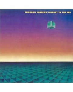 SANDERS,PHAROAH - JOURNEY TO THE ONE (180G/2LP/GATEFOLD SLEEVE)