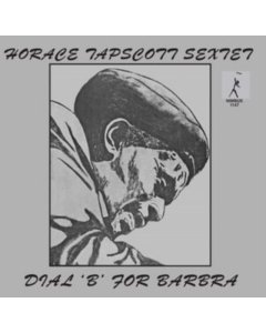 TAPSCOTT,HORACE - DIAL B FOR BARBRA (2LP/180G)