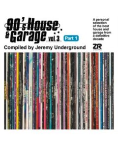 VARIOUS ARTISTS - 90'S HOUSE & GARAGE VOL. 3: COMPILED BY JEREMY UNDERGROUND (PT. 1) (2LP)