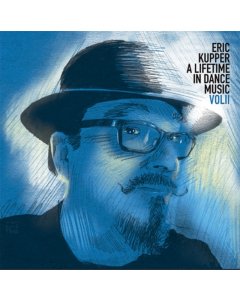 KUPPER,ERIC - LIFETIME IN DANCE MUSIC: VOLUME 2 (2LP)