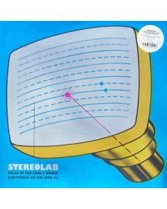 STEREOLAB - PULSE OF THE EARLY BRAIN (SWITCHED ON VOLUME 5) (LIMITED EDITION/3LP)