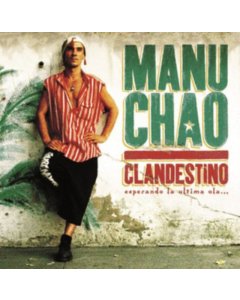 CHAO,MANU - CLANDESTINO (2LP/CD)