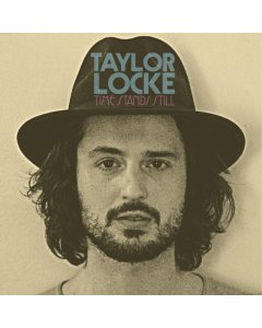 LOCKE,TAYLOR - TIME STANDS STILL