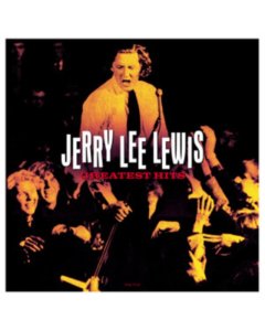 LEWIS,JERRY LEE - GREATEST HITS