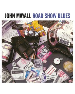 MAYALL,JOHN - ROAD SHOW BLUES