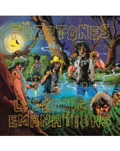 FUZZTONES - FUZZTONES - LYSERGIC EMANATIONS (1985) (REMASTERED & EXPANDED)