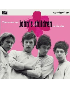 JOHN'S CHILDREN - THERE'S AN EYE IN THE SKY (WHITE VINYL)