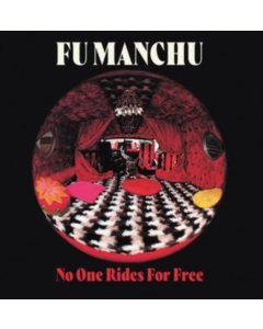 FU MANCHU - NO ONE RIDES FOR FREE (COLOURED VINYL)