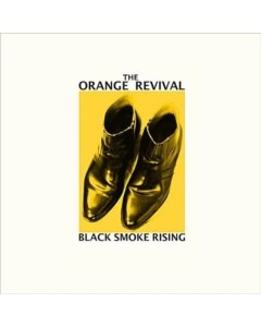 ORANGE REVIVAL - BLACK SMOKE RISING