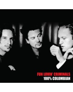 FUN LOVIN' CRIMINALS - 100% COLUMBIAN (LIMITED EDITION WHITE COLOURED VINYL)