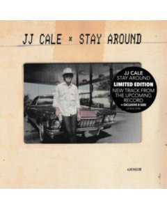 CALE,J.J. - STAY AROUND (LIMITED 7 INCH)