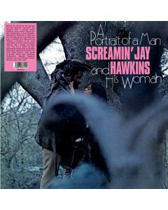 HAWKINS,SCREAMIN JAY - PORTRAIT OF A MAN & HIS WOMAN