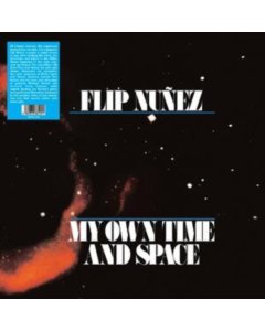 NUNEZ,FLIP - MY OWN TIME & SPACE