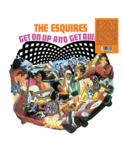 ESQUIRES - GET ON UP & GET AWAY