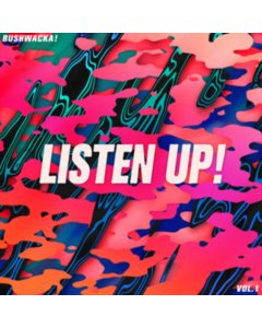 BUSHWACKA! - LISTEN UP! VOL. 1 (2LP)