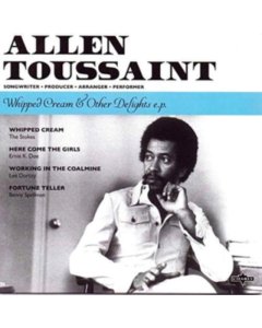 TOUSSAINT,ALLEN - WHIPPED CREAM & OTHER DELIGHTS