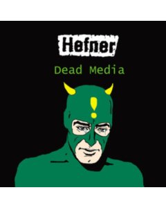 HEFNER - DEAD MEDIA