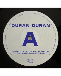 DURAN DURAN FEAT. TOVE LO - GIVE IT ALL UP (EROL ALKAN'S EXTENDED REWORK)