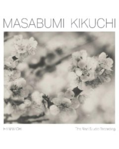 KIKUCHI,MASABUMI - HANAMICHI - THE FINAL STUDIO RECORDING (180G)