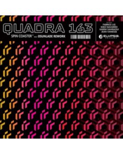 QUADRA 163 - SPIN COASTER (INCL. OSUNLADE REWORK)