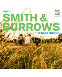 SMITH & BURROWS - ONLY SMITH & BURROWS IS GOOD ENOUGH