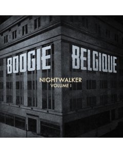 BOOGIE BELGIQUE - NIGHTWALKER: VOL. 1