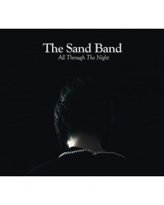 SAND BAND - ALL THROUGH THE NIGHT