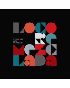 A CERTAIN RATIO - LOCO REMEZCLADA (LIMITED EDITION/SPARKLE VINYL W/ 12INCH)