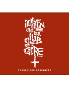 BOHREN & DER CLUB OF GORE - BOHREN FOR BEGINNERS