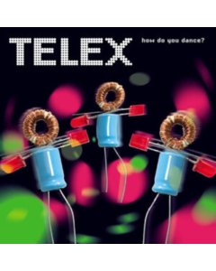 TELEX - HOW DO YOU DANCE? (REMASTERED)