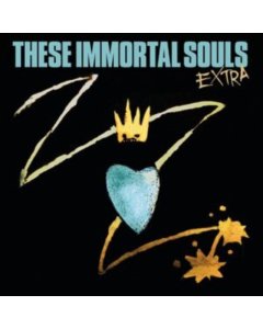 THESE IMMORTAL SOULS - EXTRA