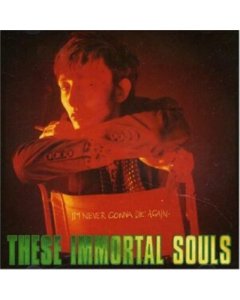 THESE IMMORTAL SOULS - I’M NEVER GONNA DIE AGAIN (2024 REMASTER)