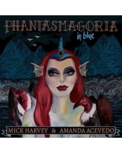 HARVEY,MICK & AMANDA ACEVEDO - PHANTASMAGORIA IN BLUE