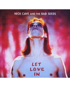 CAVE,NICK & THE BAD SEEDS - LET LOVE IN